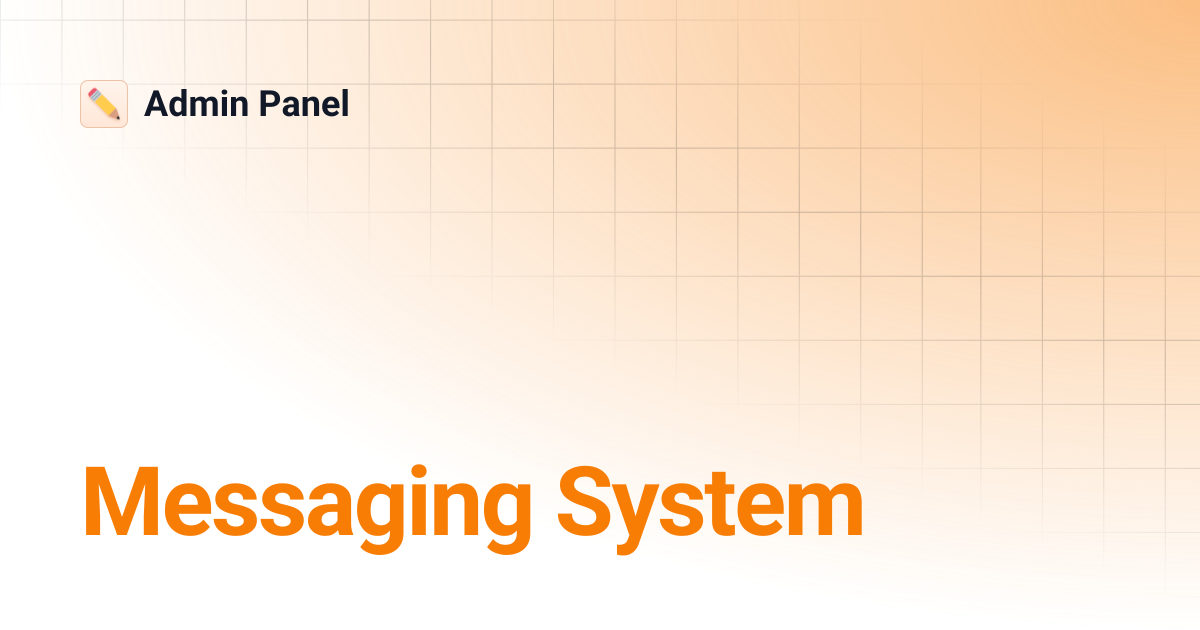 Messaging System | Admin Panel